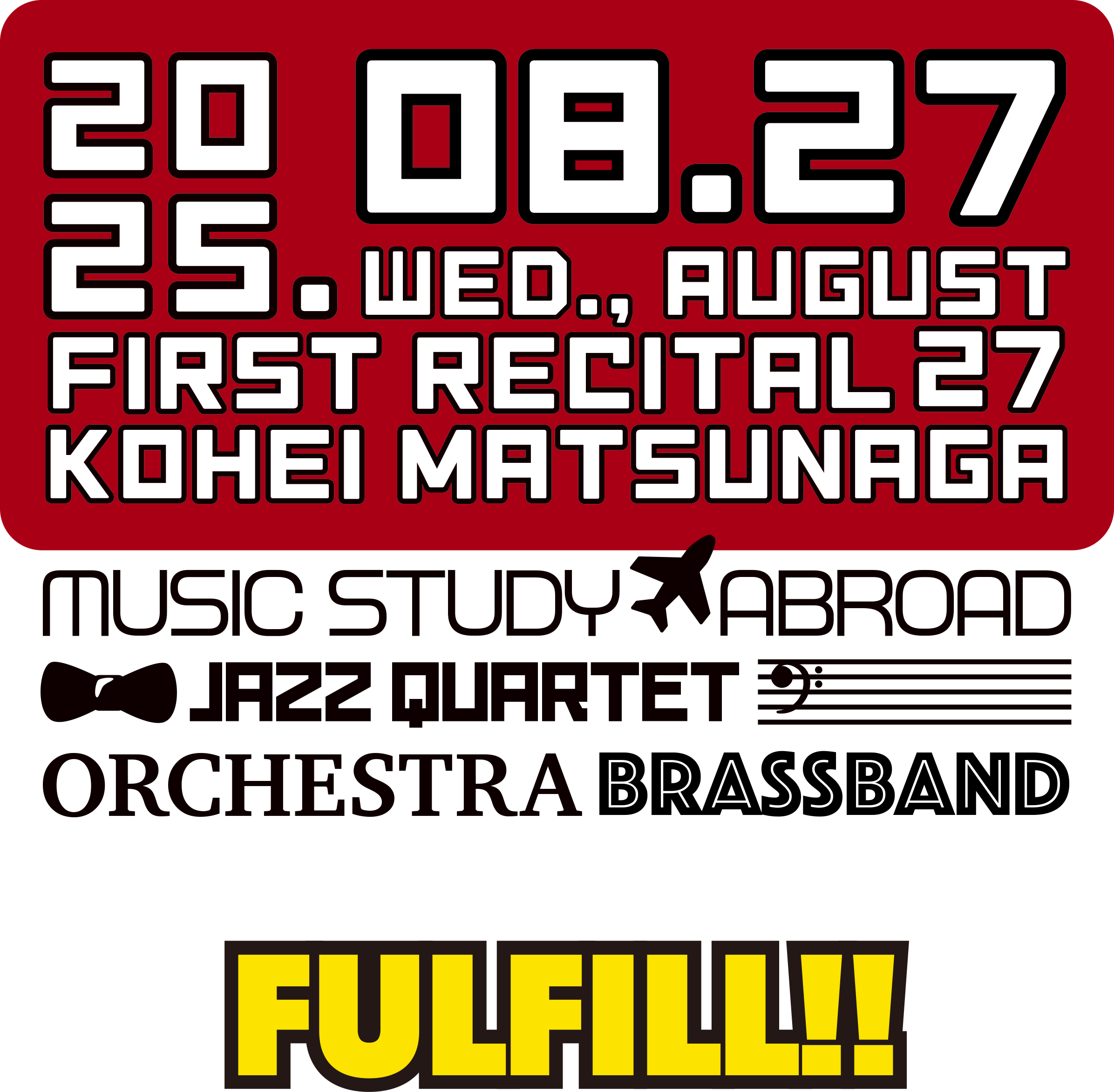 2025.08.17 wed.,AUGUST 27
FIRST RECUTAL
KOHEI MATSUNAGA